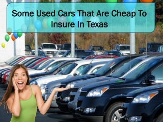 Some Used Cars That Are Cheap To Insure In Texas