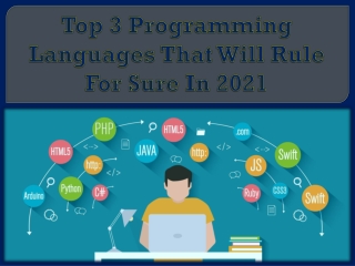 Top 3 Programming Languages That Will Rule For Sure In 2021