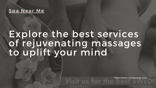 Explore the best services of rejuvenating massages to uplift your mind