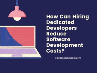 How Can Hiring Dedicated Developers Reduce Software Development Costs?