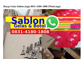 Harga Gelas Sablon Jogja Ô83I_4I8Ô_I8Ô8{WhatsApp}