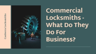 Commercial Locksmiths - What Do They Do For Business?