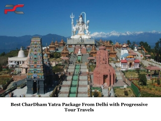 Best CharDham Yatra Package From Delhi with Progressive Tour Travels