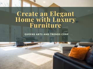 Design Your Home With Luxury Furniture Collection