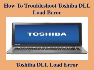 How To Troubleshoot Toshiba dll load error