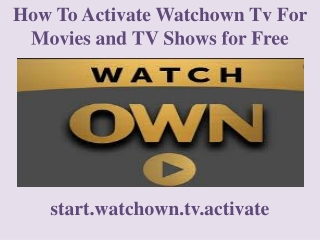 How To Activate Watchown Tv For Movies and TV Shows for Free