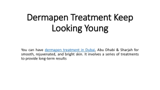Dermapen Treatment Keep Looking Young