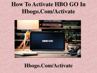 how to Activate HBO GO in hbogo.com/activate