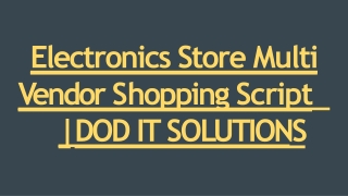 Electronics Store Multi Vendor Shopping Script | DOD IT SOLUTIONS