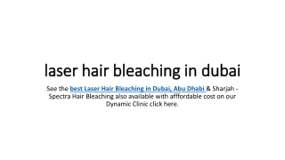 laser hair bleaching in dubai
