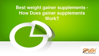 Best weight gainer supplements -How Does gainer supplements Work?