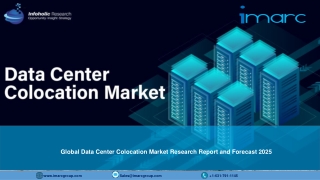 Data Center Colocation Market Report: Industry Outlook, Latest Development and Trends