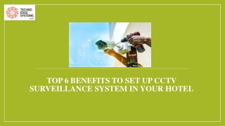 What are the Top 6 Benefits to Set Up CCTV Surveillance System in Your Hotel?