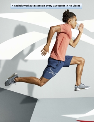 4 Reebok Workout Essentials Every Guy Needs in His Closet