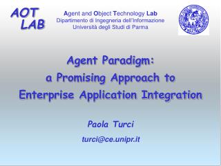 Agent Paradigm: a Promising Approach to Enterprise Application Integration