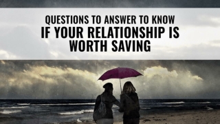 Avana 50 - Questions To Answer To Know If Your Relationship Is Worth Saving
