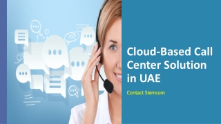 Hire Most Trusted Cloud-Based Call Center Service Provider in UAE