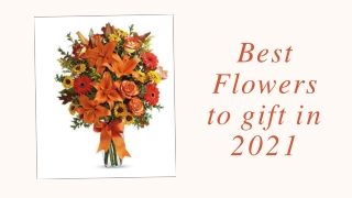 Best flowers to gift in 2021