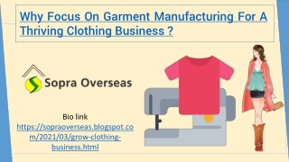 Focus On Garment Manufacturing For A Thriving Clothing Business