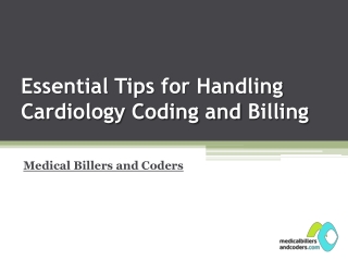 Essential Tips for Handling Cardiology Coding and Billing