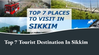 Top 7 Tourist Destination in Sikkim