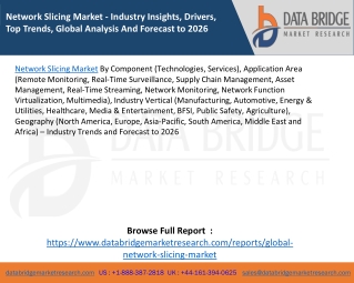 Network Slicing Market - Industry Insights, Drivers, Top Trends, Global Analysis And Forecast to 2026