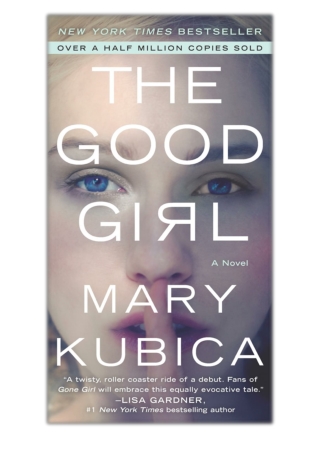 [PDF] Free Download The Good Girl By Mary Kubica