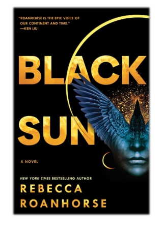 [PDF] Free Download Black Sun By Rebecca Roanhorse