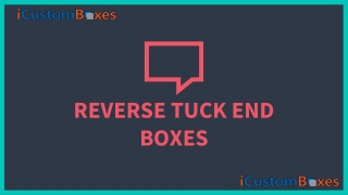 Up to 30 Percent Off At Reverse Tuck End Boxes