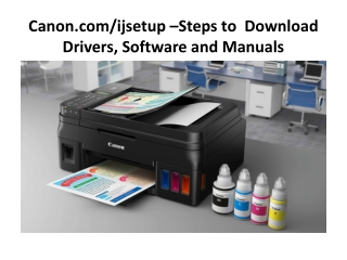 Canon.com/ijsetup –Steps to  Download Drivers, Software and Manuals