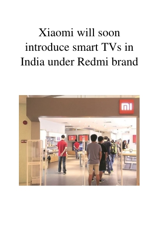 Xiaomi Will Soon Introduce Smart TVs in India Under Redmi Brand