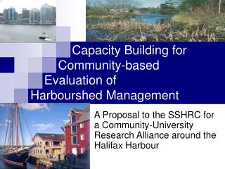 Capacity Building for Community-based Evaluation of Harbourshed Management