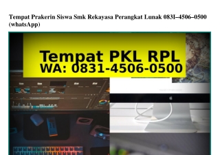 Tempat Prakerin Siswa Smk Rekayasa Perangkat Lunak Ö831~45Ö6~Ö5ÖÖ(WA)