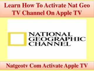 Learn How To Activate Nat Geo TV Channel On Apple TV