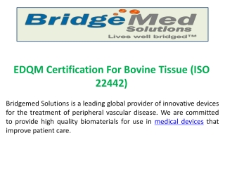 EDQM Certification For Bovine Tissue (ISO 22442)