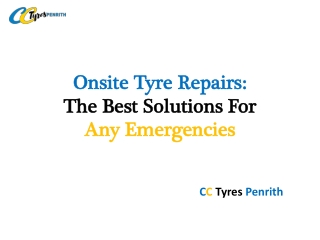 Onsite Tyre Repairs: The Best Solutions For Any Emergencies