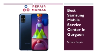 Best Samsung Mobile Service Center In Gurgaon | Screen Repair
