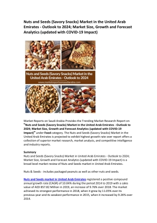Nuts and Seeds (Savory Snacks) Market in the United Arab Emirates - Outlook to 2024