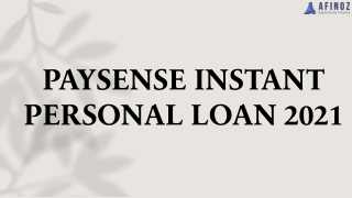 Paysense - Offers Instant Personal Loan @Low Interest Rate March 2021