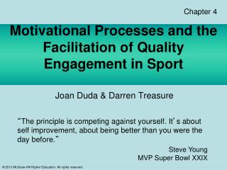 Motivational Processes and the Facilitation of Quality Engagement in Sport