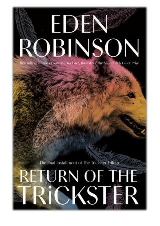 [PDF] Free Download Return of the Trickster By Eden Robinson