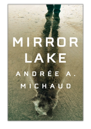 [PDF] Free Download Mirror Lake By Andrée A. Michaud & J. C. Sutcliffe
