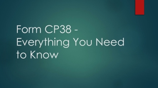 Form CP38 - Everything You Need to Know