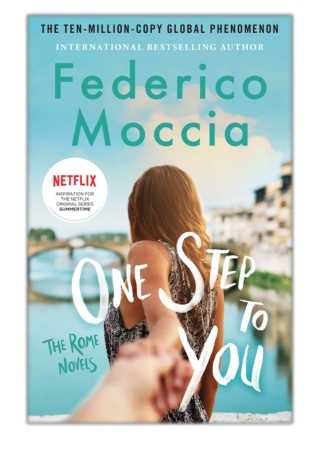 [PDF] Free Download One Step to You By Federico Moccia & Antony Shugaar