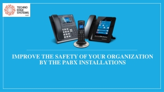 How to Improve the Safety of your Organization by the PABX Installations?