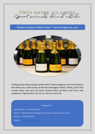 Widow Clicquot Yellow Label | Twomoreglasses.com