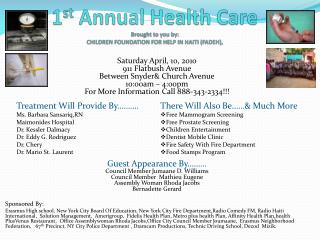 1 st Annual Health Care Brought to you by: CHILDREN FOUNDATION FOR HELP IN HAITI (FADEH),