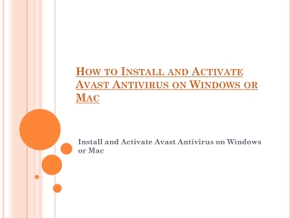 How to Install and Activate Avast Antivirus on Windows or Mac