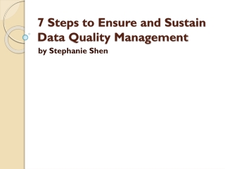 7 Steps to Ensure and Sustain Data Quality Management