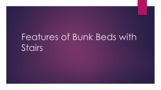 Features of Bunk Beds with Stairs